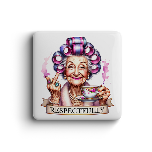 Funny magnet of smiling elderly woman with pink curlers, tea cup, flipping the bird, Respectfully text