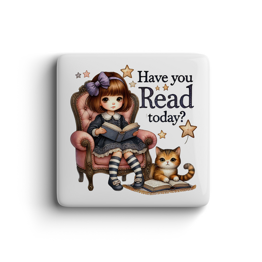 Magnet with girl reading book and cat, quote Have You Read Today